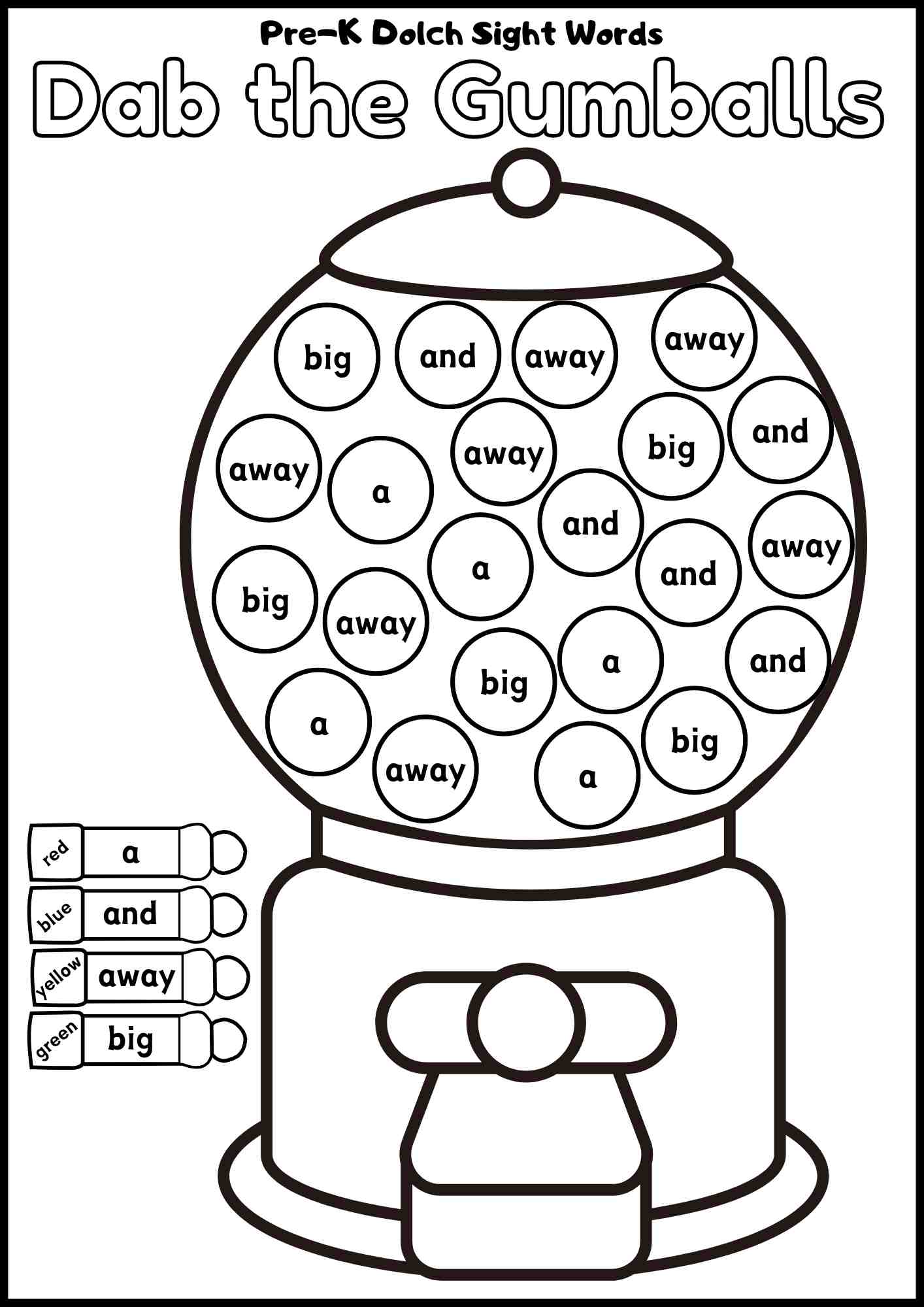 Includes the Words A, And, Away, and Big Pre-Kindergarten Dolch Sight Word Activity – Dab the Gumballs! | Bingo Dauber Printable 